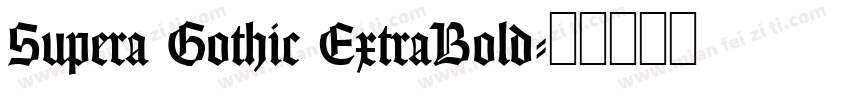 Supera Gothic ExtraBold字体转换